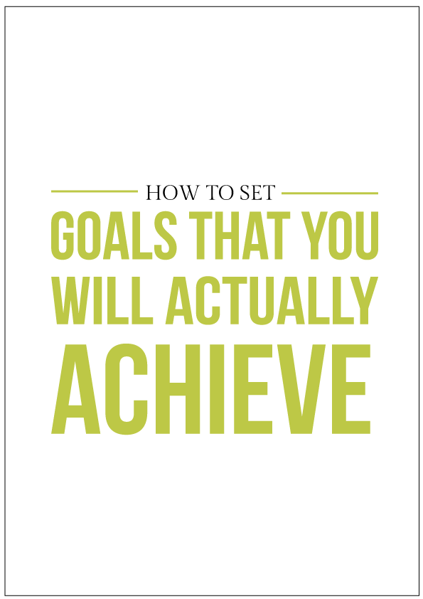 How to set goals that you_ll actually reach
